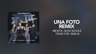 Mesita, Nicki Nicole, Tiago PZK, Emilia - Una Foto Remix [ Letra/Lyric ]