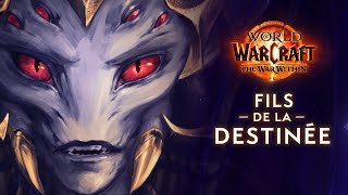 The War Within | Fils de la destinée | World of Warcraft