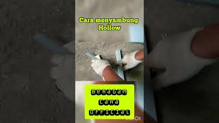 Cara Menyambung Hollow Bajaringan #beragamcara #alatkerja #alatpress  #hollowbajaringan  #hollow