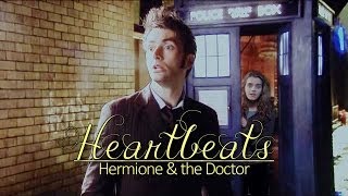 Heartbeats // Hermione & The Tenth Doctor ᶜʳᵒˢˢᵒᵛᵉʳ