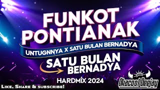 FUNKOT PONTIANAK FULL VOCAL UNTUNGNYA X SATU BULAN BERNADYA HARDMIX 2024 - OKACOOL DEEJAY