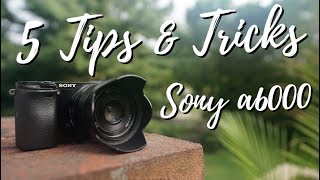 Sony a6000 Tips and Tricks! (Vol 2)