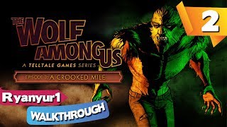 Let`s Play The Wolf Among Us Episode 3 Walkthrough - PART 2 | Travel & My Kingdom - HD