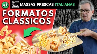 COMO FAZER MASSA FRESCA ITALIANA: DIVERSOS FORMATOS