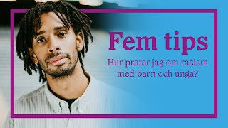 Så pratar du med unga om rasism