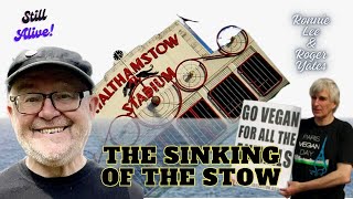 Still Alive! | THE SINKING OF THE STOW