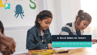 El bello árbol de Tooley. Un viaje hacia una mejor educación.  Por una #Colombiaeducada