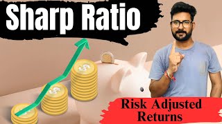 What is Sharp Ratio in Mutual Funds || Mutual Fund Sharp Ratio Kya Hai || Use of Sharp Ratio in MF