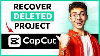 How To Recover Deleted Project In Capcut - Full Guide