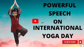 INTERNATIONAL YOGA DAY Speech In English/International Yoga Day 2022 Theme | Aditi |