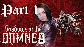 SHADOWS OF THE DAMNED | Act 1-1 to 2-2 | PS3 | SteelAngelVikki Plays