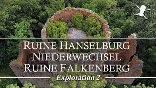 Ruine Hanselburg / Niederwechsel / Ruine Falkenberg | Exploration 2