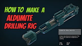 How To Make a Aldumite Drilling Rig Starfield  ( Industrial Extractor )