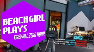 BeachGirl182 Plays | Firewall Zero Hour | #PSVR #FIREWALLZEROHOUR