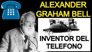 Quien fue el INVENTOR del primer teléfono 😮 Alexander Graham Bell ⚡