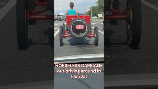 HORSELESS CARRIAGE out on the highway in Florida! #short #antiquecar