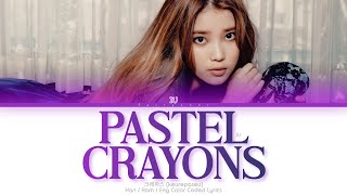 IU (아이유) 크레파스 (Pastel Crayon) Color Coded Lyrics (Han/Rom/Eng)