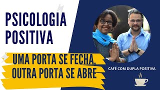 Psicologia Positiva: Como usar a esperança e otimismo no dia a dia?