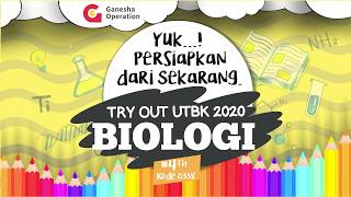 Ganesha Operation - Pembahasan Materi Try Out UTBK 2020 ke 4 - SAINTEK - Biologi