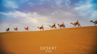 Desert Oud - Arabian Music - Meditation in Desert, Mystical Sunsets