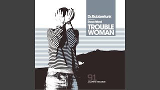 Trouble Woman (Featurecast Remix)