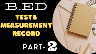 Test & Measurement Record For B.ed in Tamil |2021 | B.ed| Part-II