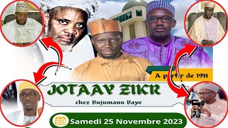 🛑Vidéo Intégral JOTAAY ZIKRE Organisé par BUJUMANU_BAYE_BI 2éme Edition Liberté 4 // SAM 25 NOV 2023