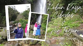 Wisata Ke Kebun Raya Cibodas | Kebun Raya Cibodas dan Air Terjun