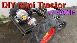 DIY Mini Tractor at Home - part I