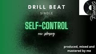 Self-control - NY | UK Drill Type Beat - ProdbyMishaelO