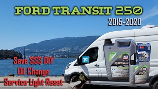 How to do an Oil Change and Filter - Ford Transit 250 / Service Light Reset 2015 - 2020 | DIY Guide