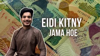 Eidi kitne jama hui.?🧐 | eidi par dollar’s mily💸