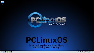 PCLinuxOS is actually quite a unique and very userfriendly distro! (PCLinuxOS Review)