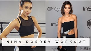 NINA DOBREV WORKOUT | Danielle Peazer