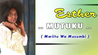 AVALAAMU  -  ESTHER MUTUKU