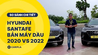 CARPLA COMPARE | SO SÁNH SANTAFE PHIÊN BẢN MÁY DẦU 2020 VS 2022 | NÊN LÊN ĐỜI HAY Ở LẠI BẢN CŨ?