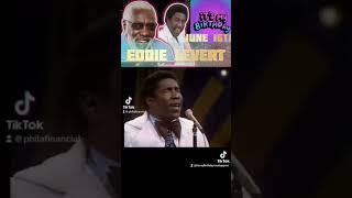 Happy Birthday to Eddie Levert June 16th!