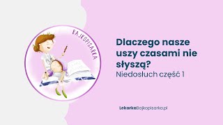 Dlaczego nasze uszy czasami nie słyszą?