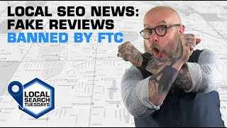 Local SEO News: Fake reviews banned by FTC