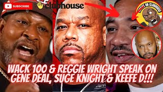 Wack 100 and Reggie Wright Dispute Gene Deal’s Claims‼️Also Speaks On Suge Knight & Death Row‼️🩸￼