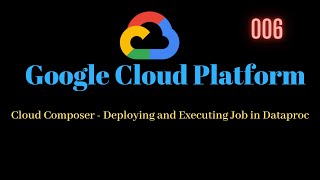 06 Cloud composer - Deploy  Cloud Dataproc cluster and run simple MapReduce job