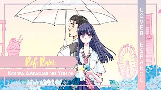 『Ref:Rain』Koi wa Ameagari no You ni Fandub Español『Blaxem | Beth』