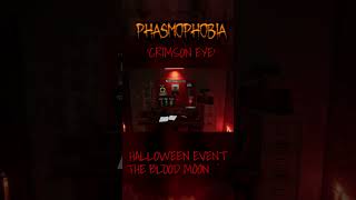 PHASMOPHOBIA 👻#6 NEW UPDATE "CRIMSON EYE"  - The blood moon.. #scared #phasmophobia #crimsoneye