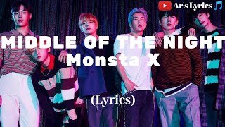 Monsta X - Middle of the night (Lyrics) || Ar's Lyrics 🎵