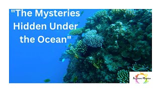 The Mysteries Hidden Under the Ocean #sciencefacts #science