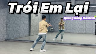 TRÓI EM LẠI - Quang Hùng MasterD | TRAN LONG | DANCEFIT | DANCEWORKOUT