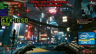 Cyberpunk 2077 - Patch 1.23 | GTX 1650 SUPER + i7-3770 | 1080p ULTRA, HIGH, MED & LOW Settings???