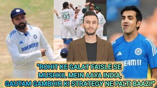 "Rohit ke Galat Faisle se Mushkil Mein Aaya India, Gautam Gambhir ki Strategy Ne Palti Baazi!"