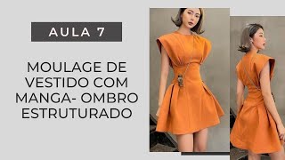 AULA 7- Moulage de Vestido com Manga Estilo Ombro Estruturado #moulage #vestido #moulagefacil