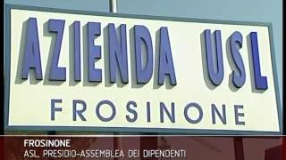 LAZIO TG: FROSINONE - ASL PRESIDIO ASSEMBLEA DEI DIPENDENTI